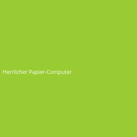 Herrlicher Papier-Computer