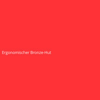 Ergonomischer Bronze-Hut