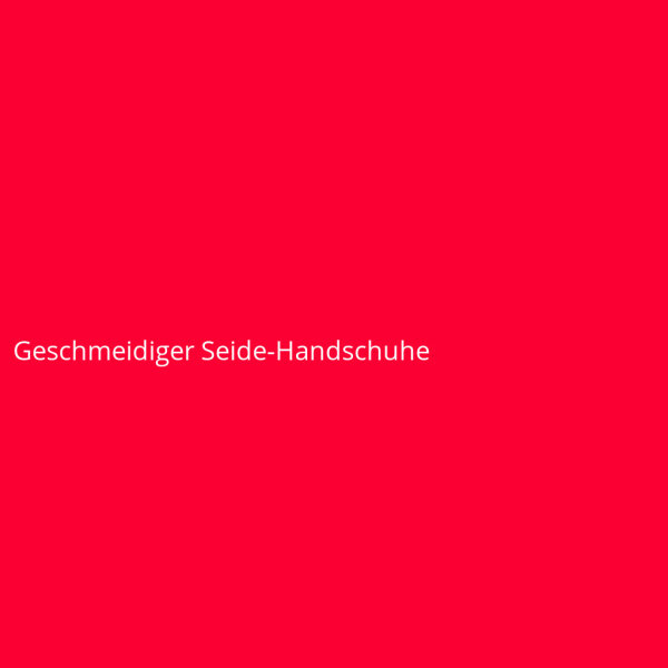 Geschmeidiger Seide-Handschuhe