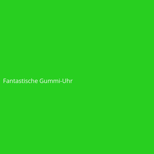 Fantastische Gummi-Uhr
