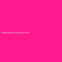Fantastische Gummi-Uhr